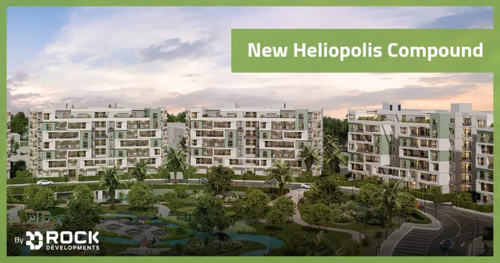 New Heliopolis Compound 2026 New Heliopolis Compound 2026